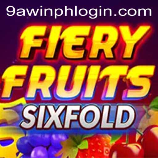 Exploring the Thrilling World of FieryFruitsSixFold on 9AWIN.COM
