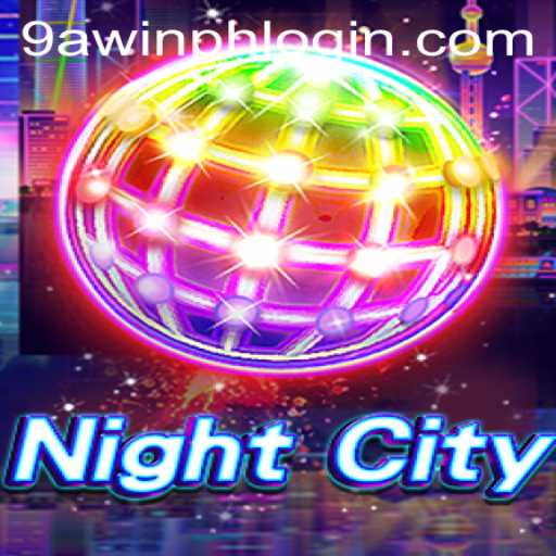 Exploring NightCity: An Immersive Gaming Experience with 9AWIN.COM