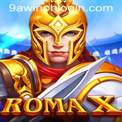 Exploring RomaX and Its Unique Gaming Experience with 9AWIN.COM
